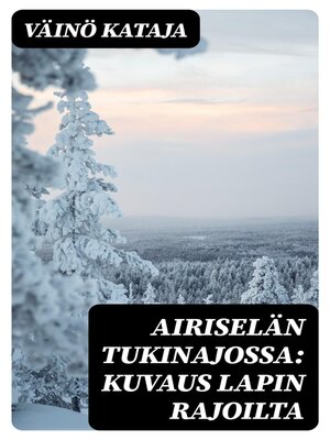 cover image of Airiselän tukinajossa